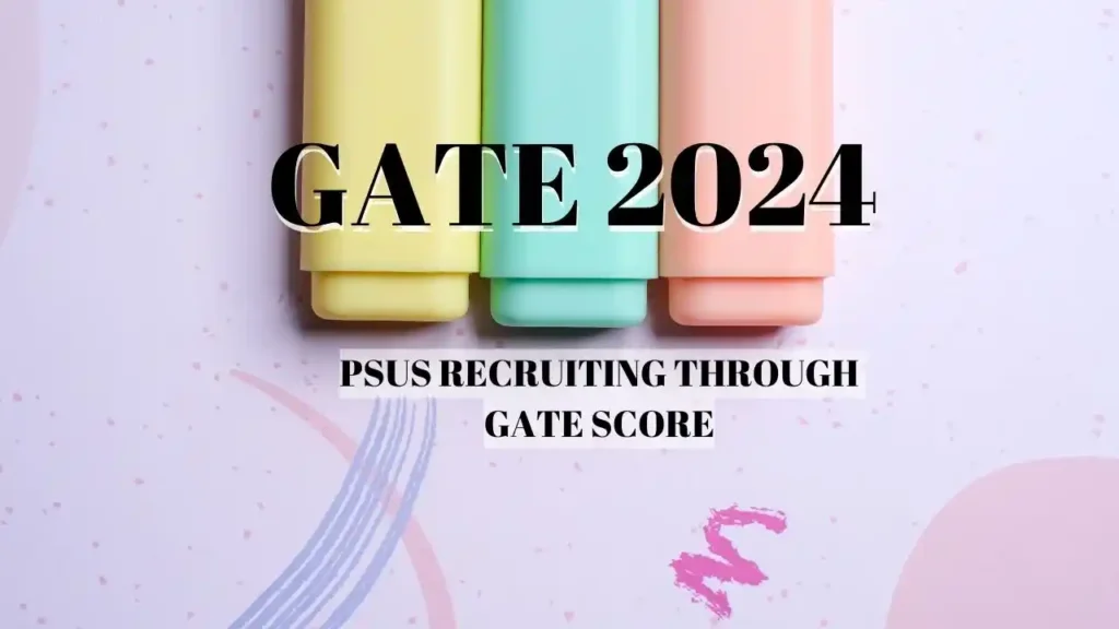 PSUs Recruiting Through GATE Score