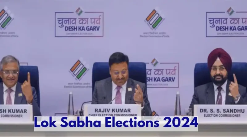 Lok Sabha Elections 2024