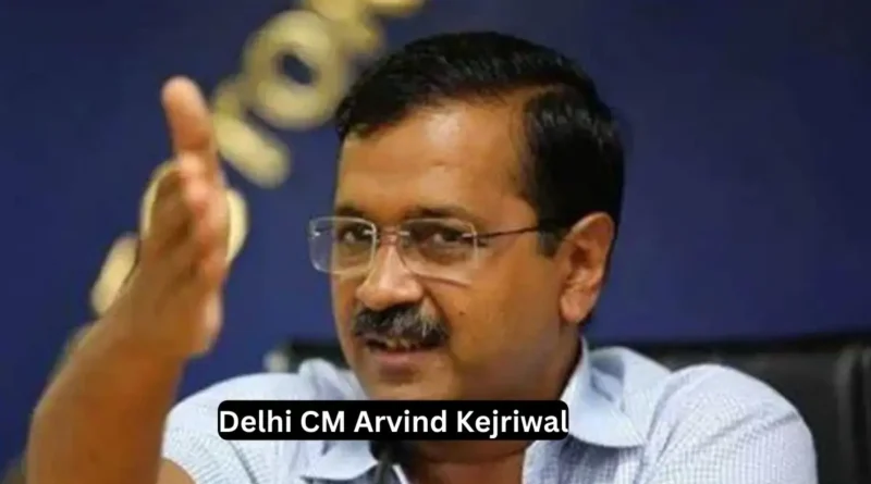 Delhi CM Arvind Kejriwal